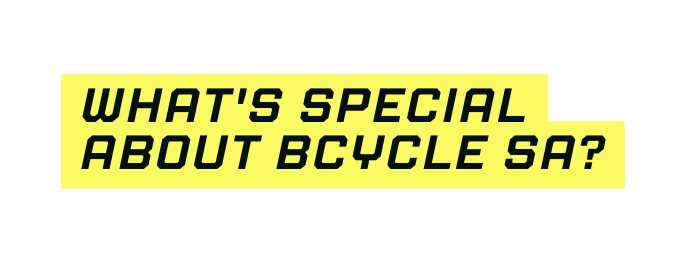 What s special about BCycle SA